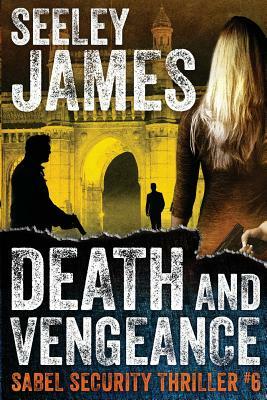 Death and Vengeance by Seeley James