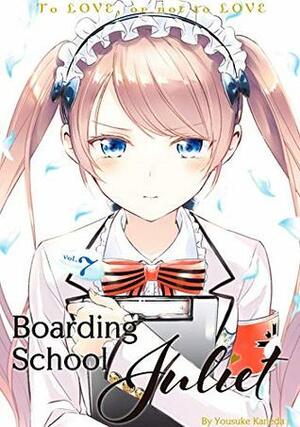 Boarding School Juliet, Vol. 7 by Yousuke Kaneda