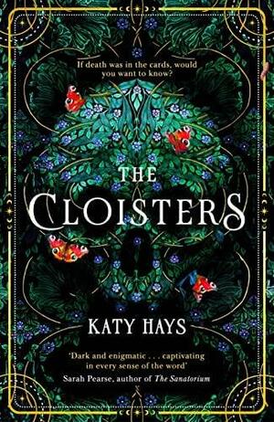 The Cloisters: The Secret History for a new generation by Katy Hays