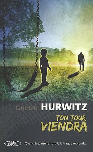 Ton tour viendra by Gregg Hurwitz