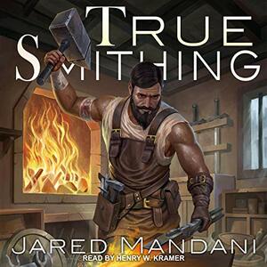 True Smithing by Jared Mandani