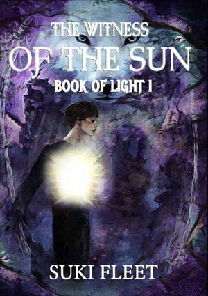 The Witness of the Sun by Suki Fleet