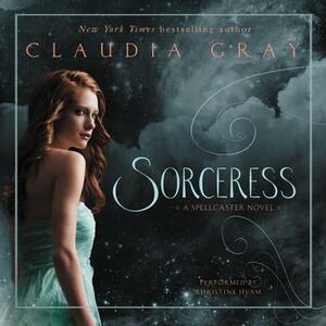 Sorceress: A Spellcaster Novel by Claudia Gray