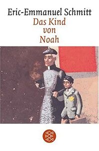 Das Kind von Noah by Éric-Emmanuel Schmitt, Inés Koebel