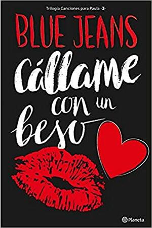 Cállame con un beso by Blue Jeans