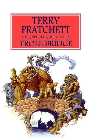 Troll Bridge by Terry Pratchett