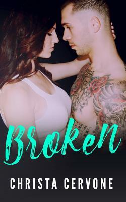 Broken by Christa Cervone