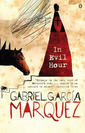 In Evil Hour by Gabriel García Márquez