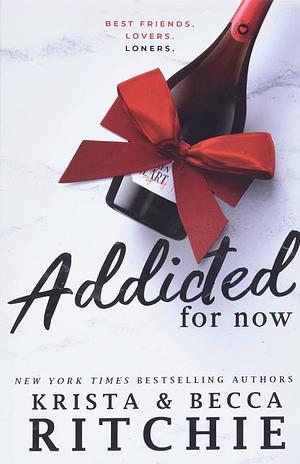 Addicted for Now by Krista Ritchie