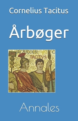 Årbøger: Annales by Cornelius Tacitus