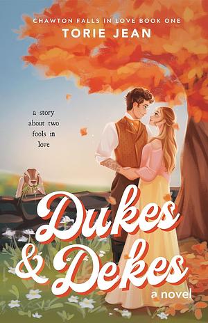 Dukes and Dekes by Torie Jean