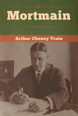 Mortmain by Arthur Cheney Train
