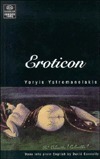 Eroticon: A Love Manual by Yoryis Yatromanolakis