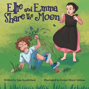 Ellie and Emma Share the Moon by Lisa Sunderland