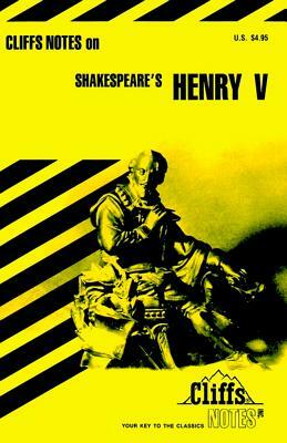 Cliffs Notes on Shakespeare's Henry V by Jeffrey Fisher