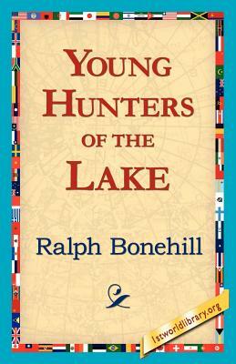 Young Hunters of the Lake by Ralph Bonehill