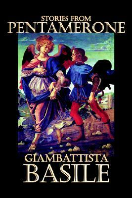Stories from Pentamerone by Giambattista Basile, Fiction, Short Stories by Giambattista Basile