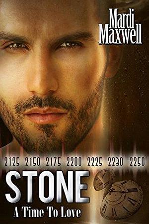 Stone by Mardi Maxwell, Mardi Maxwell