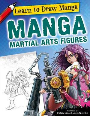 Manga Martial Arts Figures by Jorge Santillan, Richard Jones