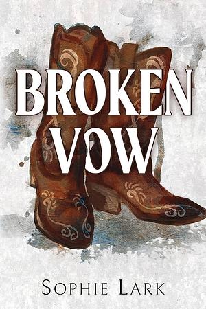 Broken Vow by Sophie Lark