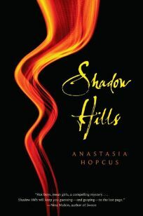 Shadow Hills by Anastasia Hopcus