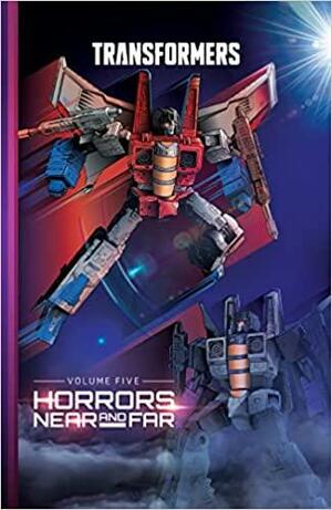 Transformers, Vol. 5: Horrors Near and Far by David Mariotte, Brian Ruckley