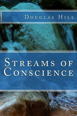 Streams of Conscience by Douglas Hill