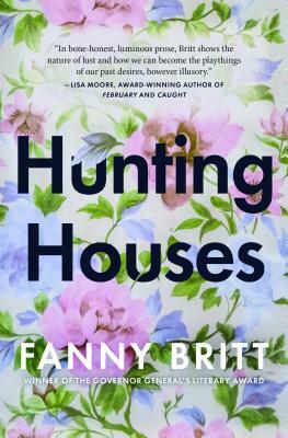 Hunting Houses by Fanny Britt