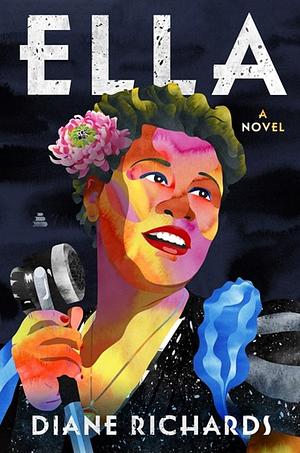 Ella: A Novel by Diane Richards