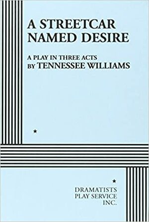 Трамвай «Желание» by Tennessee Williams