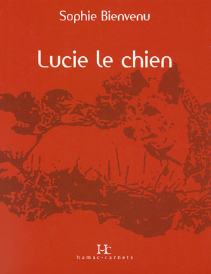 Lucie le chien by Sophie Bienvenu