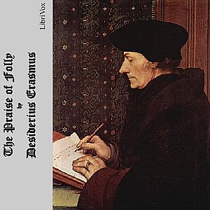 Praise of Folly by Desiderius Erasmus