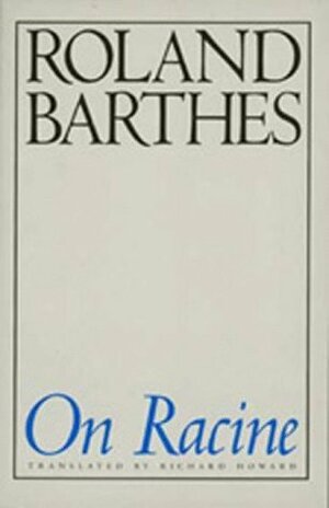 On Racine by Roland Barthes