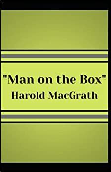 The Man on the Box by Harold MacGrath