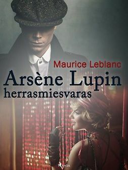 Arsène Lupin - herrasmiesvaras by Maurice Leblanc