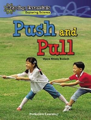 Push and Pull by Vijaya Khisty Bodach, Vijaya Bodach