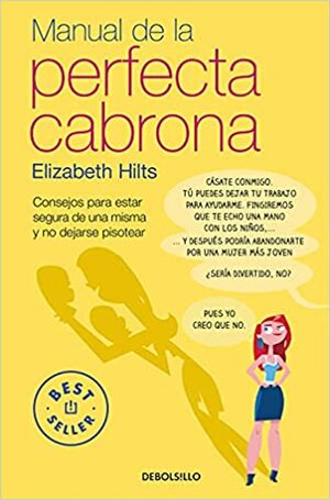 BS1135/01. MANUAL DE LA PERFECTA CABRONA by Elizabeth Hilts