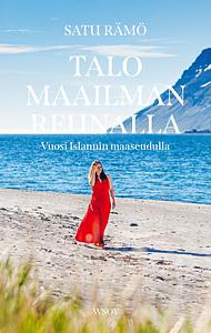 Talo maailman reunalla by Satu Rämö