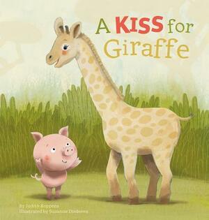 A Kiss for Giraffe by Judith Koppens