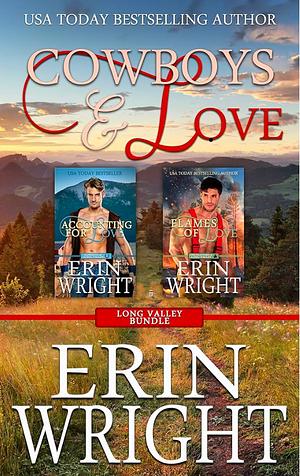 Cowboys & Love: A Two-Book Contemporary Western Romance Boxset by Erin Wright