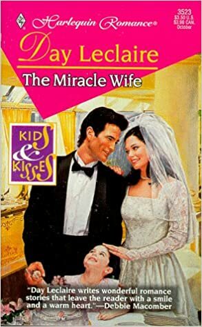 The Miracle Wife by Day Leclaire