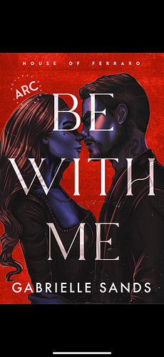 Be With Me by Gabrielle Sands