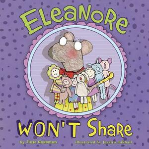 Eleanore Won't Share by Julie Gassman