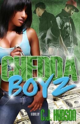 Chedda Boyz by C. J. Hudson