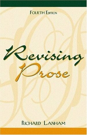 Revising Prose by Richard A. Lanham