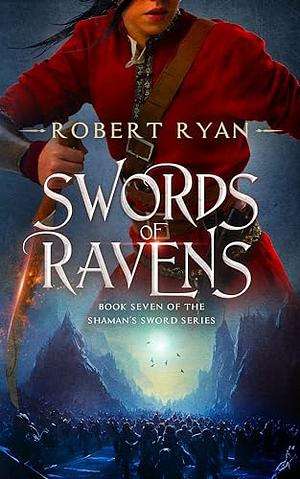 Swords of Ravens by Robert Ryan