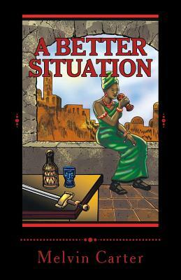 A Better Situation by Melvin Carter