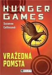 Hunger games: Vražedná pomsta by Suzanne Collins