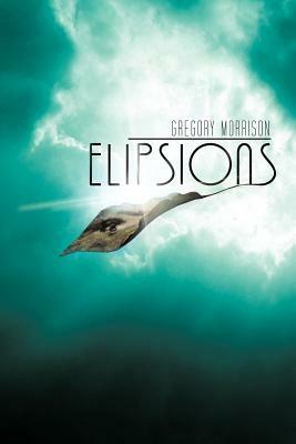 Elipsions by Gregory Morrison