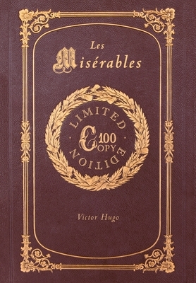 Les Misérables (100 Copy Limited Edition) by Victor Hugo